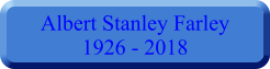 Albert Stanley Farley 1926 - 2018